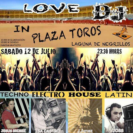 LoveDJInPlaza de Toros